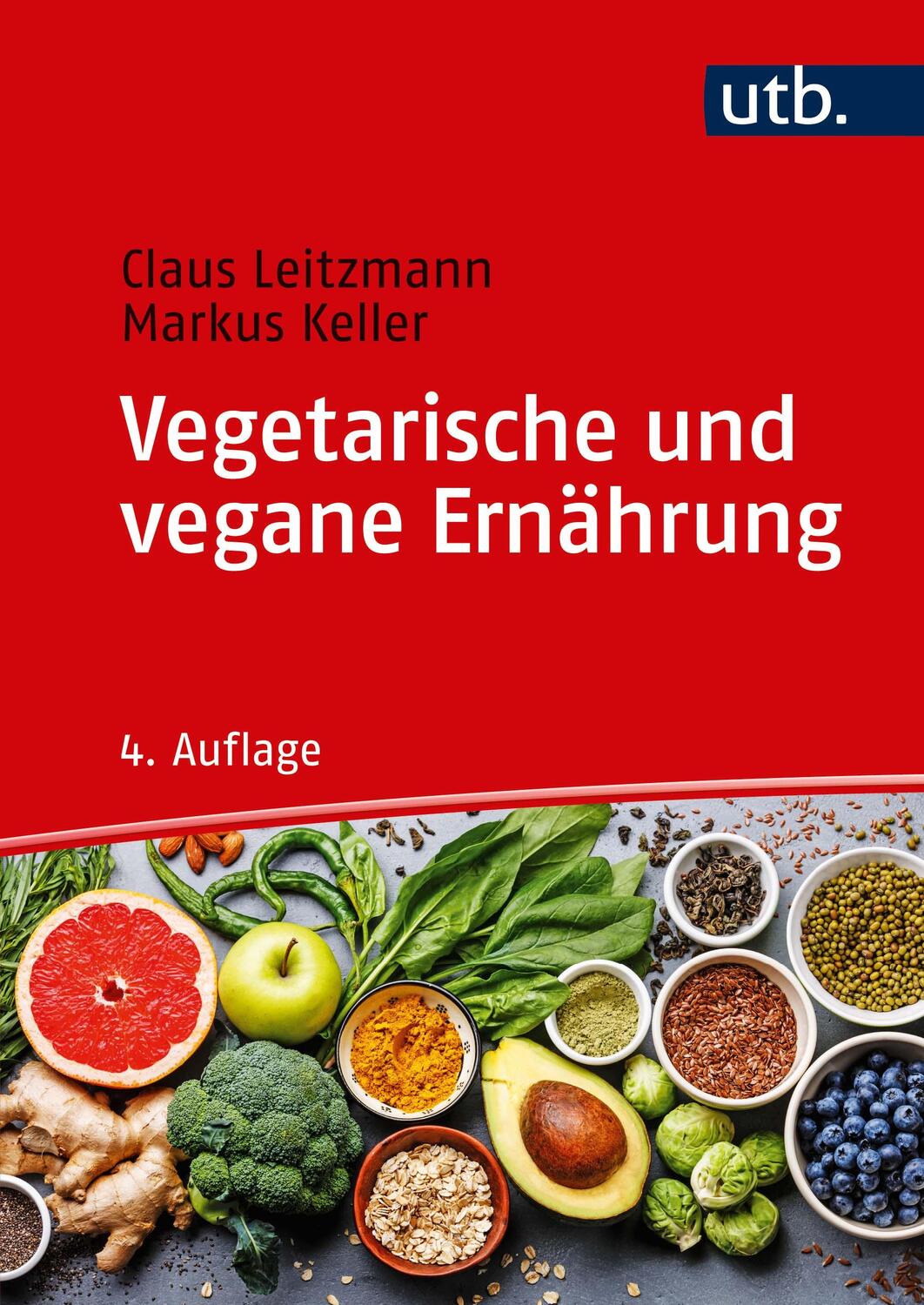 Cover: 9783825250232 | Vegetarische und vegane Ernährung | Claus Leitzmann (u. a.) | Buch