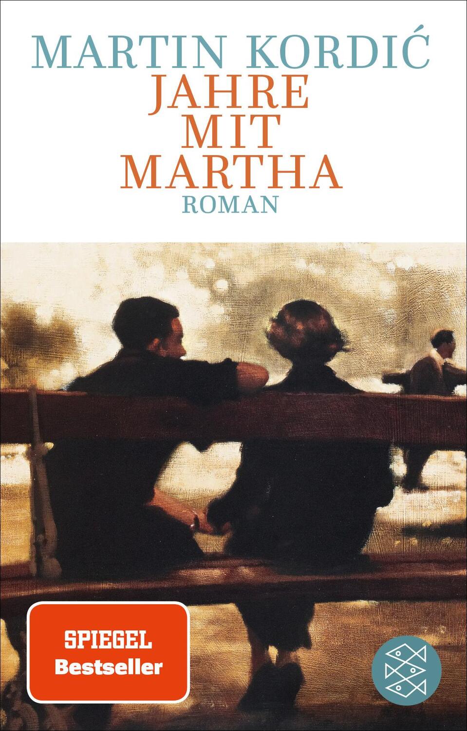 Cover: 9783596709366 | Jahre mit Martha | Roman | Martin Kordic | Taschenbuch | 288 S. | 2023