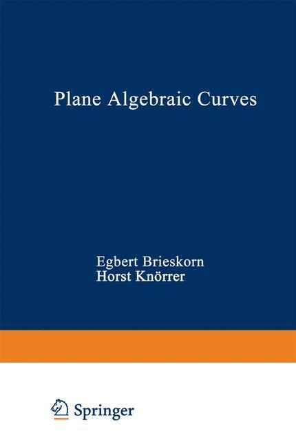Cover: 9783034850995 | Plane Algebraic Curves | Knörrer (u. a.) | Taschenbuch | Paperback