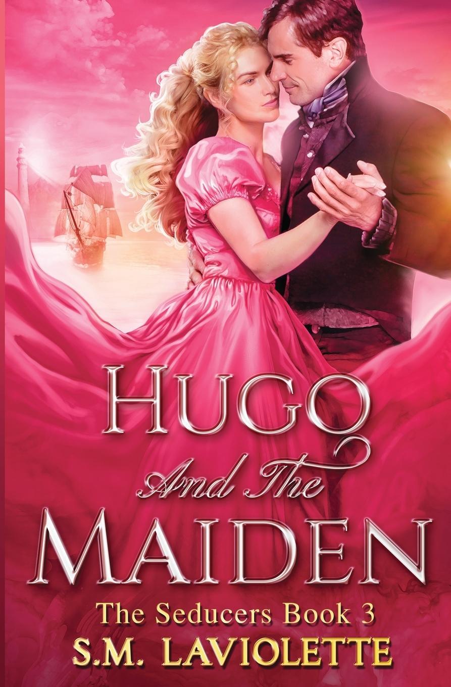 Cover: 9781951662486 | Hugo and the Maiden | S. M. LaViolette (u. a.) | Taschenbuch | 2021
