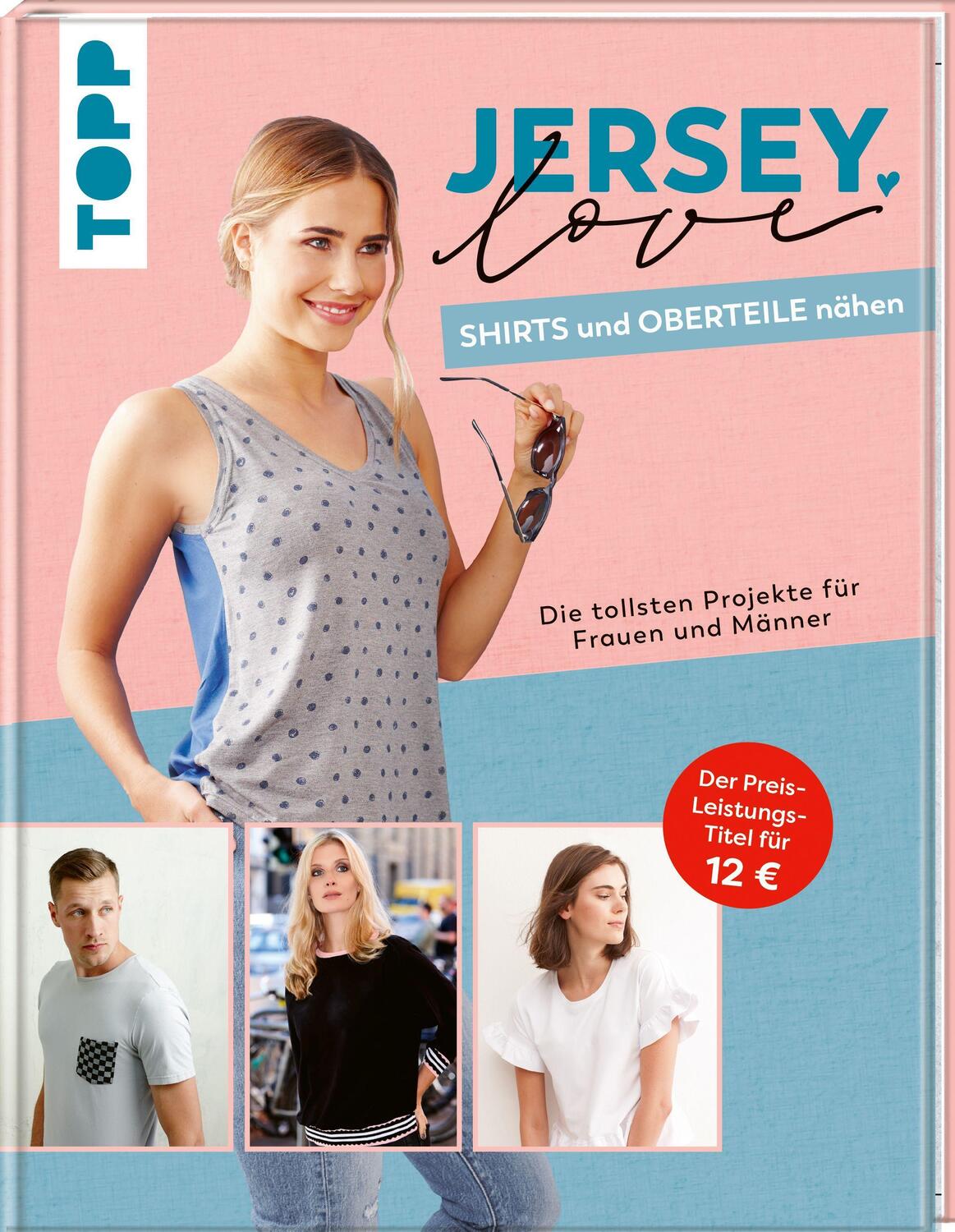 Cover: 9783772448690 | Jersey LOVE - Shirts und Oberteile nähen | Frechverlag | Buch | 2021
