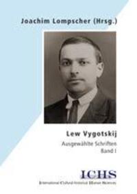 Cover: 9783936427493 | Lew Vygotskij. Ausgewählte Schriften | Joachim Lompscher | Taschenbuch