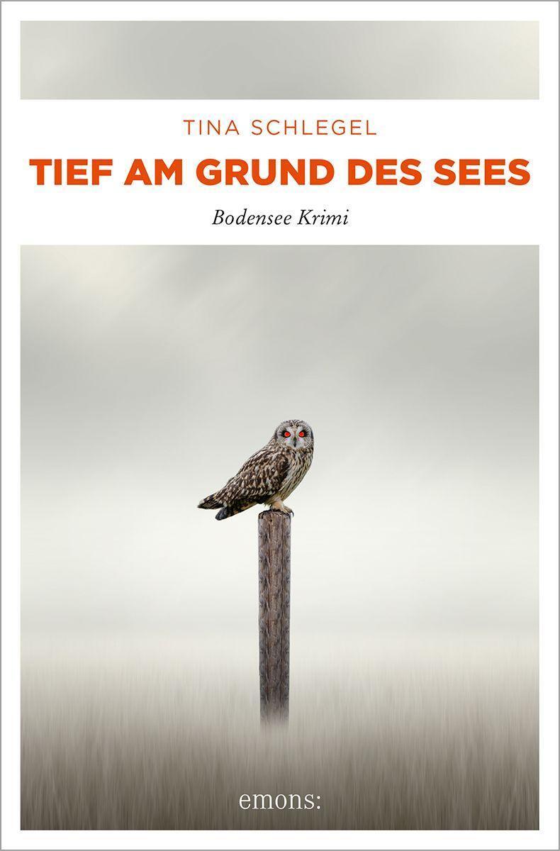 Cover: 9783740815868 | Tief am Grund des Sees | Bodensee Krimi | Tina Schlegel | Taschenbuch