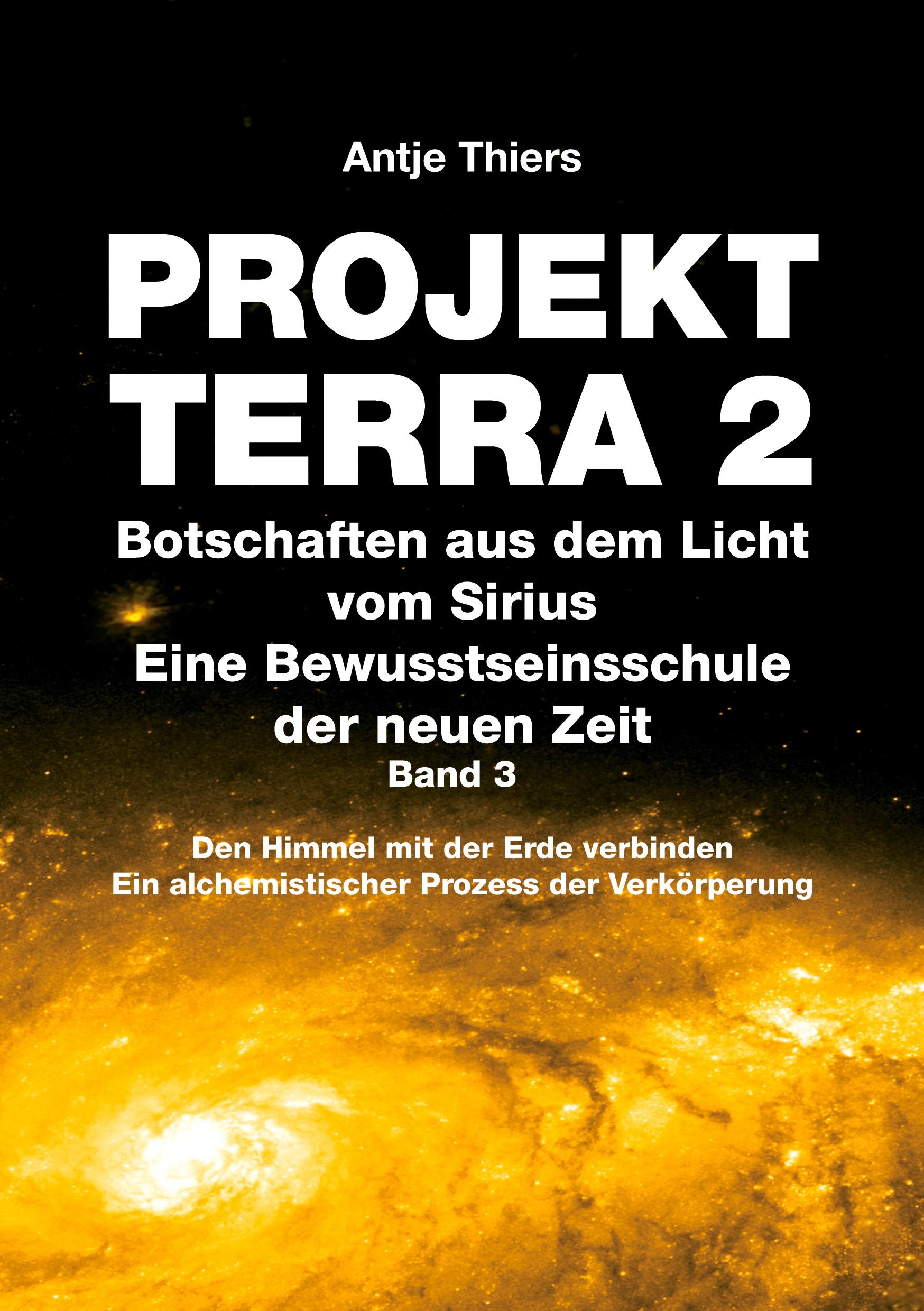 Cover: 9783347965775 | PROJEKT TERRA 2 - Botschaften aus dem Licht vom Sirius - Eine...