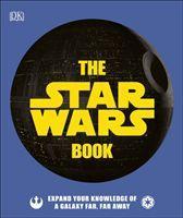 Cover: 9780241409978 | The Star Wars Book | Expand your knowledge of a galaxy far, far away