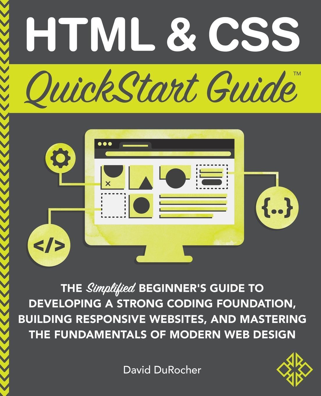 Cover: 9781636100005 | HTML and CSS QuickStart Guide | David Durocher | Taschenbuch | 2021