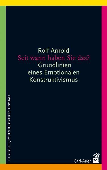 Cover: 9783896707116 | Seit wann haben Sie das? | Rolf Arnold | Taschenbuch | 232 S. | 2009