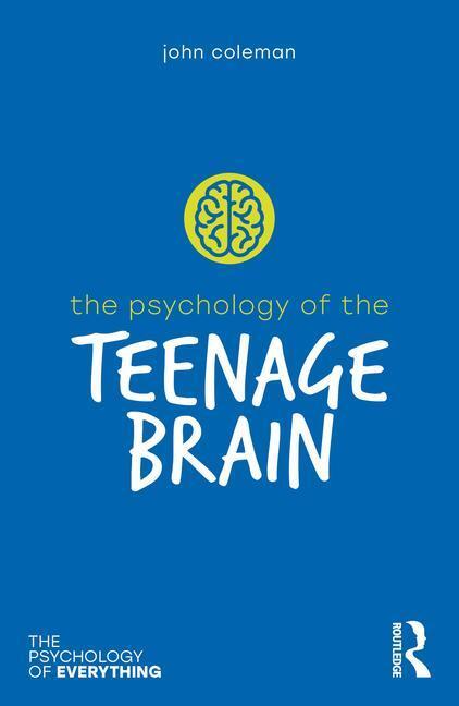 Cover: 9781032363950 | The Psychology of the Teenage Brain | John Coleman | Taschenbuch