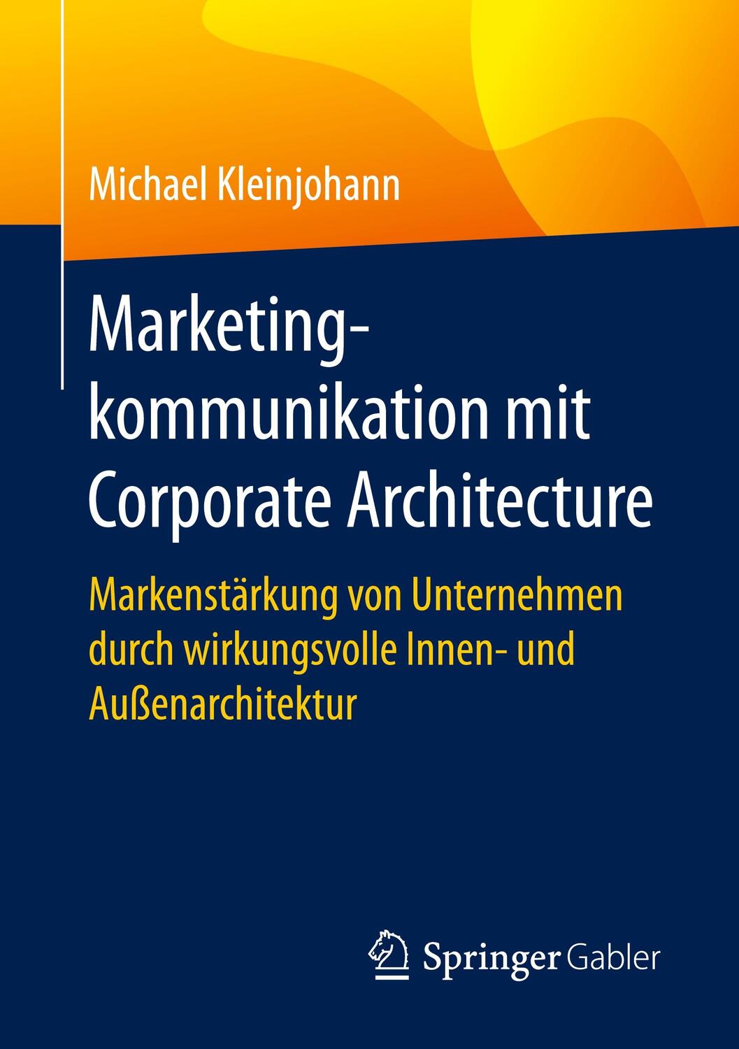 Cover: 9783658327880 | Marketingkommunikation mit Corporate Architecture | Kleinjohann | Buch