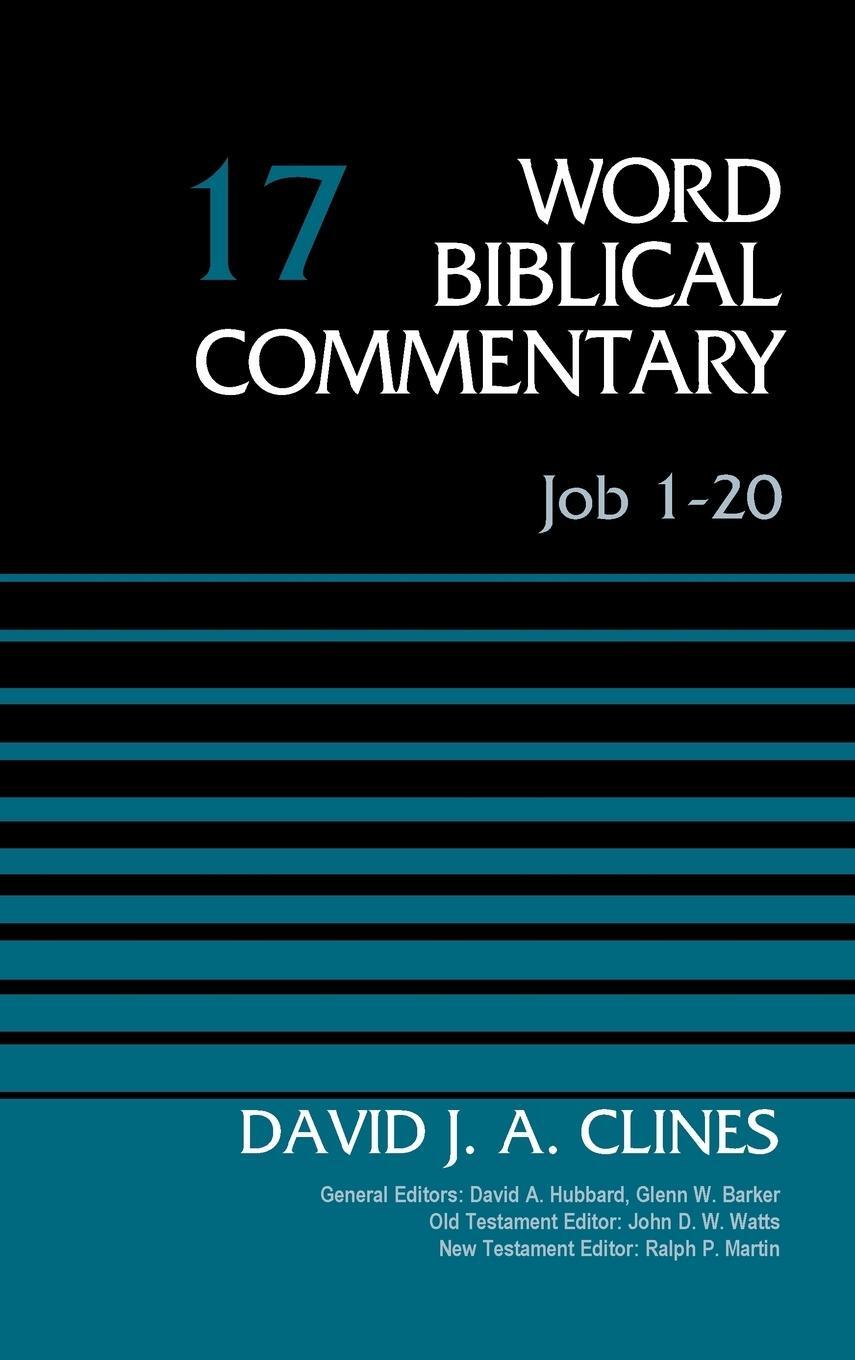 Cover: 9780310521907 | Job 1-20, Volume 17 | David J. A. Clines | Buch | Englisch | 2015