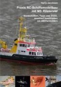Cover: 9783839115275 | Praxis RC-Schiffsmodellbau mit MS Rüstersiel | Harry Jacobsen | Buch