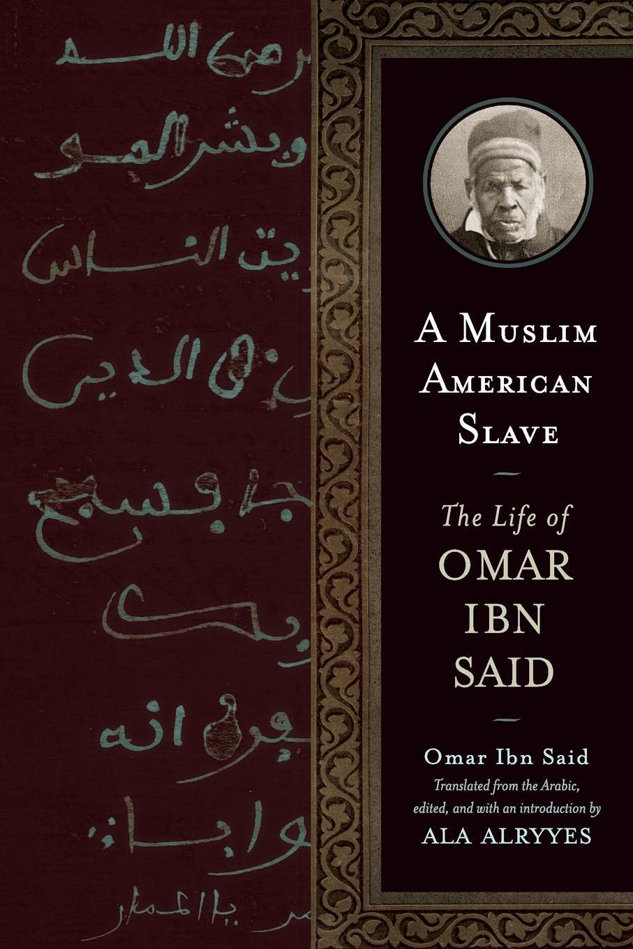Cover: 9780299249540 | A Muslim American Slave | The Life of Omar Ibn Said | Omar Ibn Said