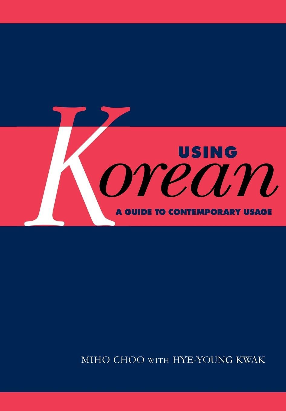 Cover: 9780521667883 | Using Korean | Miho Choo | Taschenbuch | Paperback | Englisch | 2011