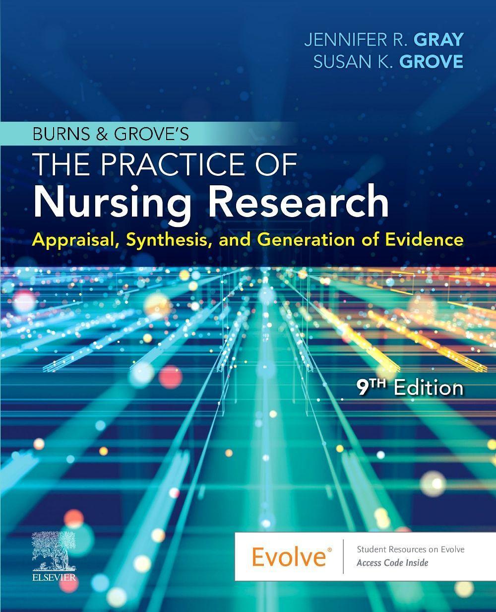 Cover: 9780323749794 | Burns and Grove's The Practice of Nursing Research | Gray (u. a.)