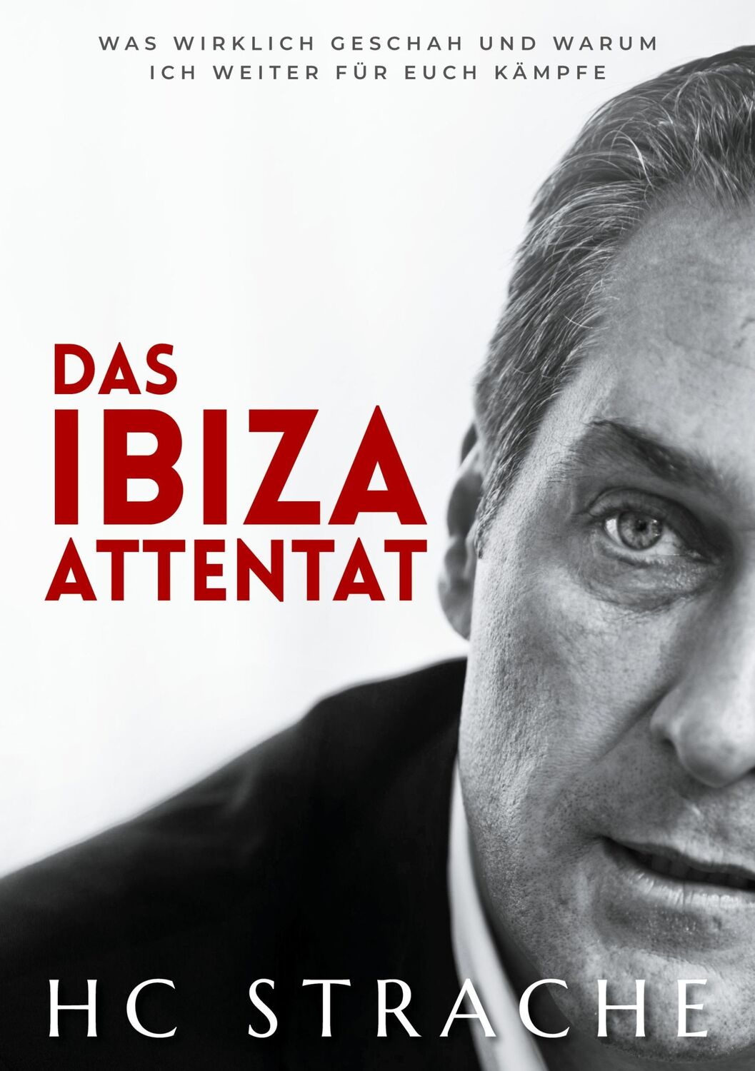 Cover: 9783755712268 | Das Ibiza Attentat | Heinz-Christian Strache | Taschenbuch | Paperback