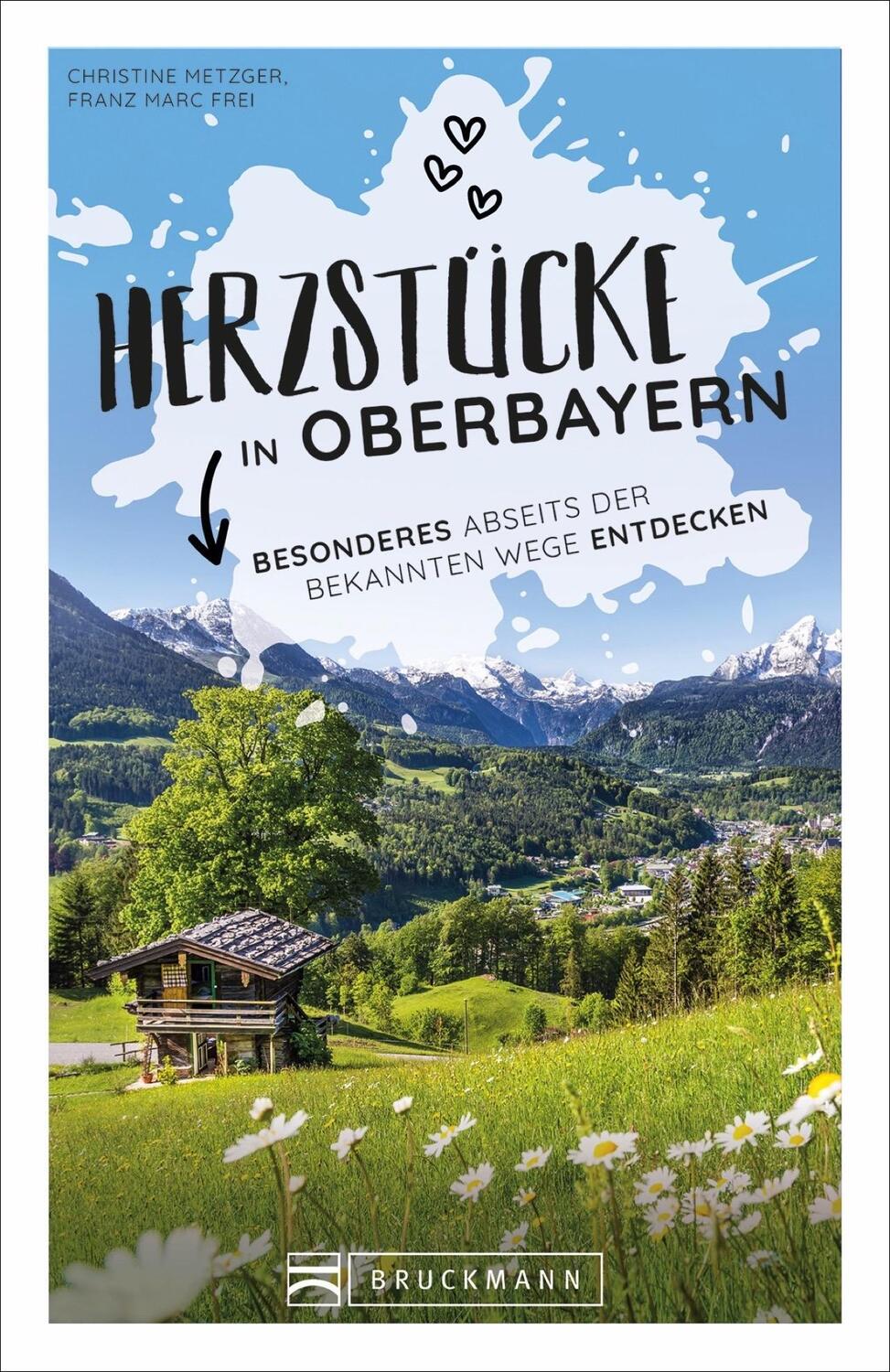 Cover: 9783734323157 | Herzstücke in Oberbayern | Christine Metzger (u. a.) | Taschenbuch