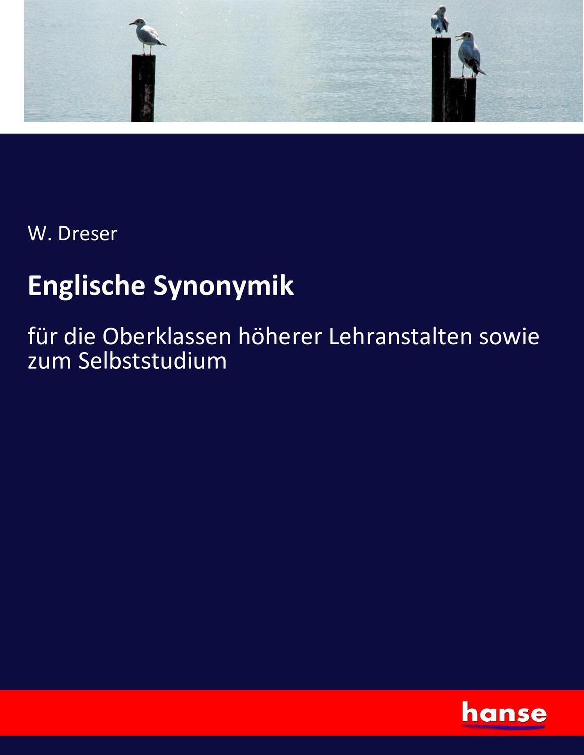 Cover: 9783743307193 | Englische Synonymik | W. Dreser | Taschenbuch | Paperback | 528 S.