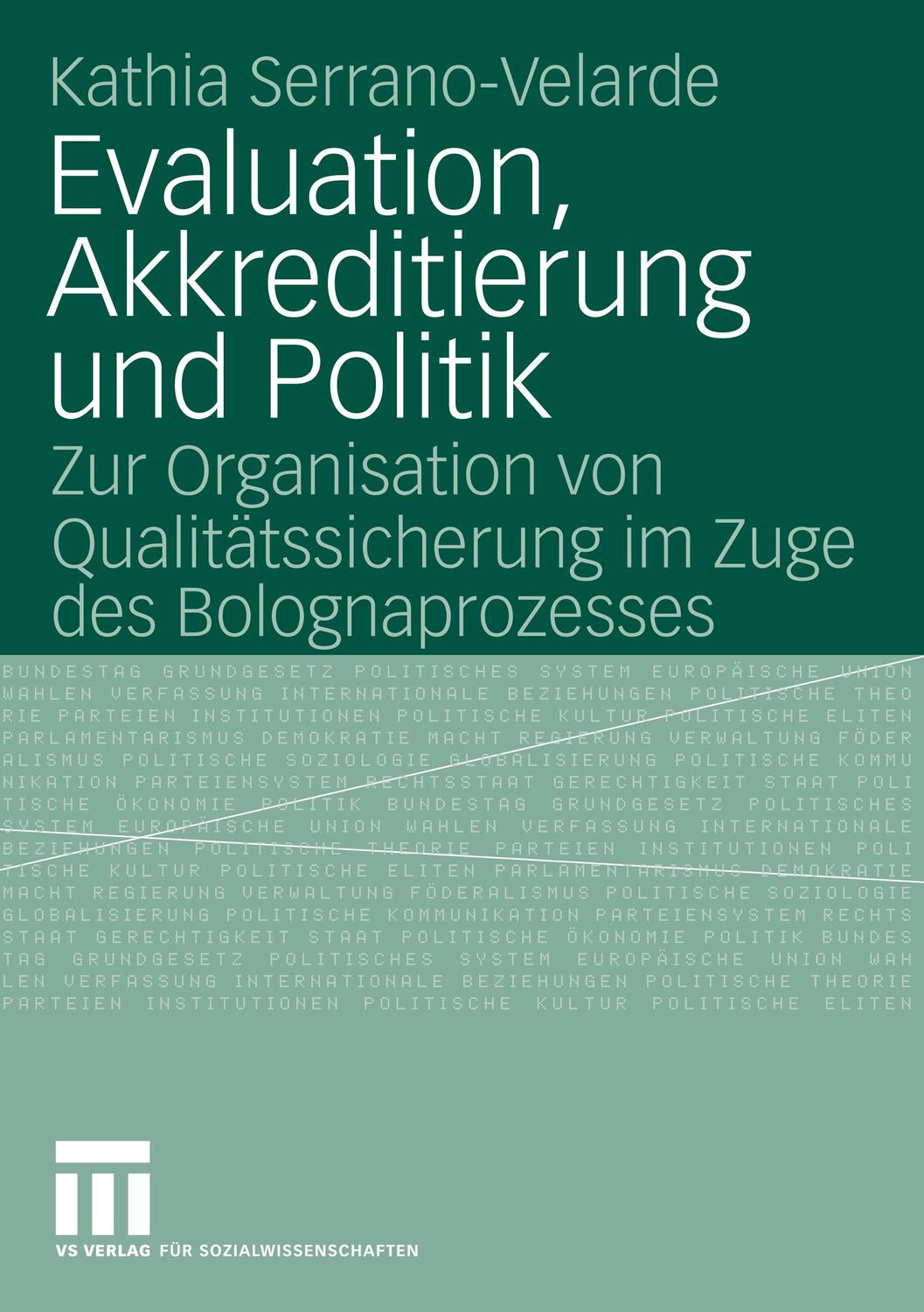 Cover: 9783531158433 | Evaluation, Akkreditierung und Politik | Kathia Serrano-Velarde | Buch