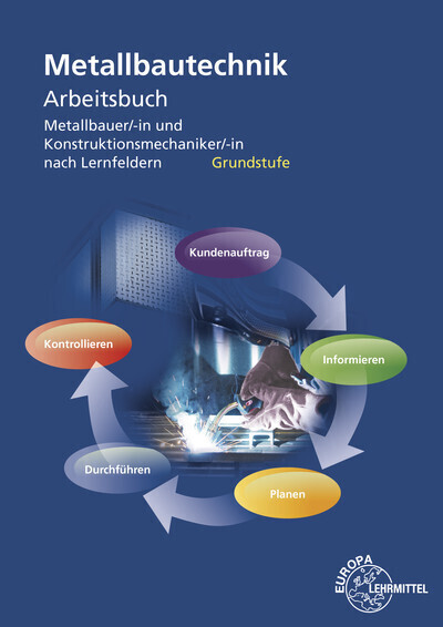 Cover: 9783808517390 | Metallbautechnik Arbeitsbuch Grundstufe | Michael Fehrmann (u. a.)