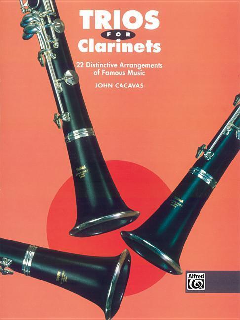 Cover: 9780739008416 | Trios for Clarinets | 22 Distinctive Arrangements of Famous Music