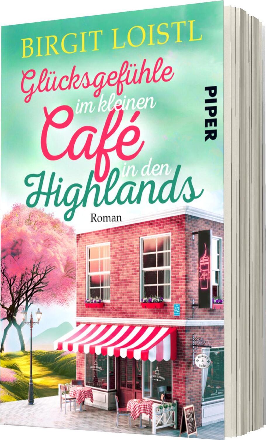 Bild: 9783492506205 | Glücksgefühle im kleinen Cafe in den Highlands | Birgit Loistl | Buch