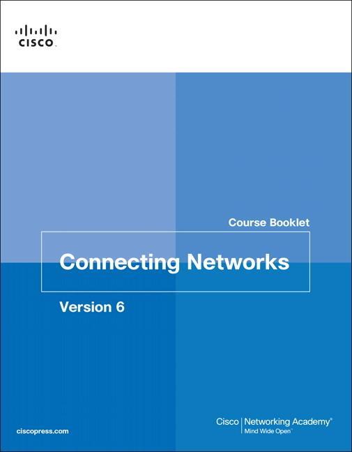 Cover: 9781587134319 | Connecting Networks V6 Course Booklet | Cisco Networking Academy