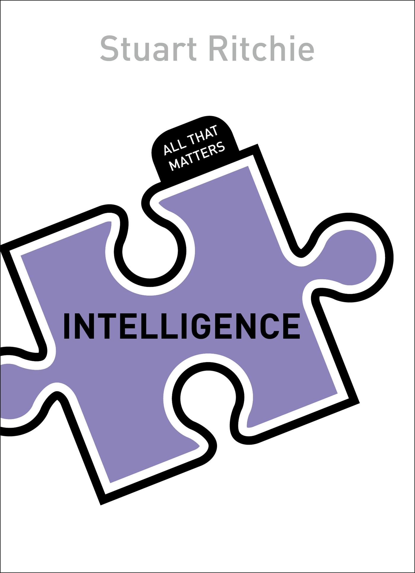 Cover: 9781444791877 | Intelligence | All That Matters | Stuart Ritchie | Taschenbuch | 2016