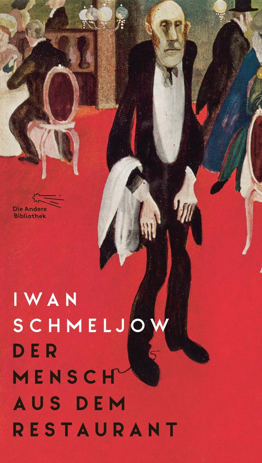 Cover: 9783847704454 | Der Mensch aus dem Restaurant | Roman | Iwan Schmeljow | Buch | 310 S.