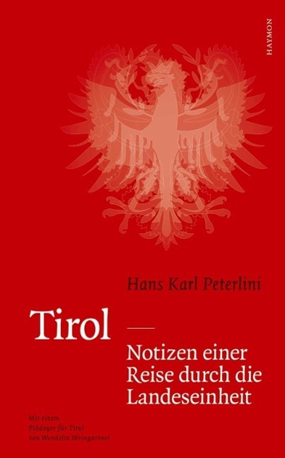 Cover: 9783852185750 | Tirol - Notizen einer Reise durch die Landeseinheit | Peterlini | Buch