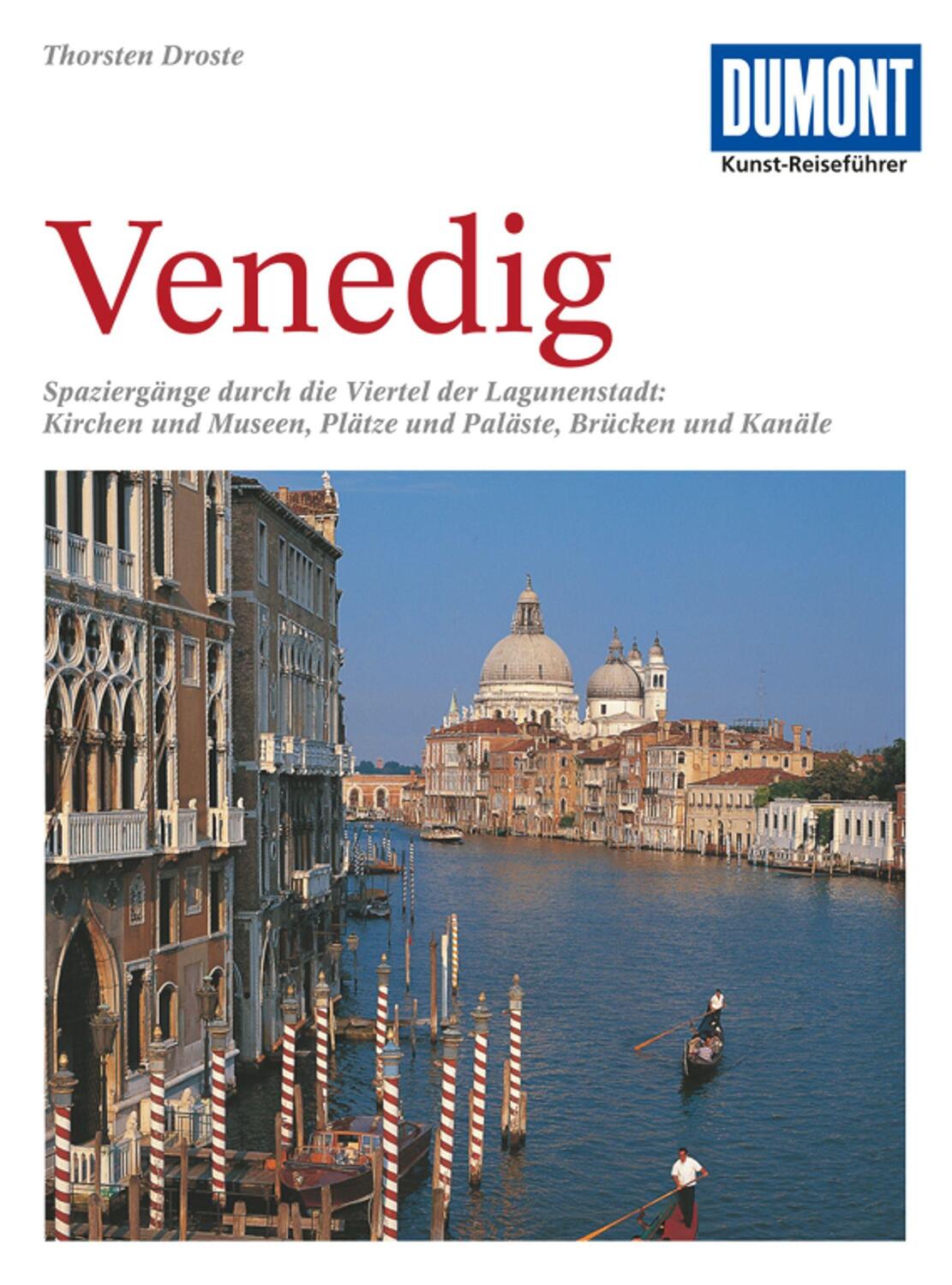 Cover: 9783770160686 | DuMont Kunst-Reiseführer Venedig | Thorsten Droste | Taschenbuch