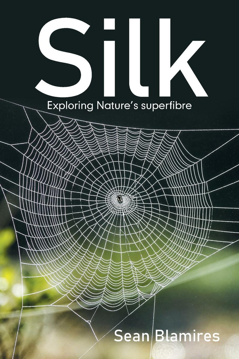 Cover: 9781669886310 | Silk | Exploring Nature's Superfibre | Sean Blamires | Taschenbuch