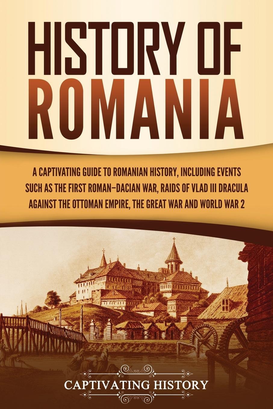Cover: 9781637161418 | History of Romania | Captivating History | Taschenbuch | Paperback
