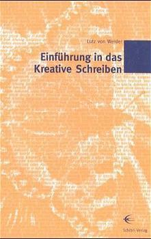 Cover: 9783928878449 | Einführung in das kreative Schreiben | Lutz von Werder | Taschenbuch