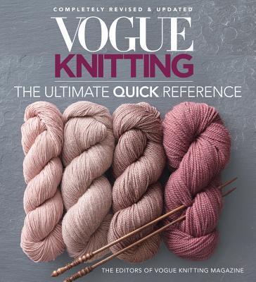 Cover: 9781640210516 | Vogue(r) Knitting the Ultimate Quick Reference | Magazine | Buch