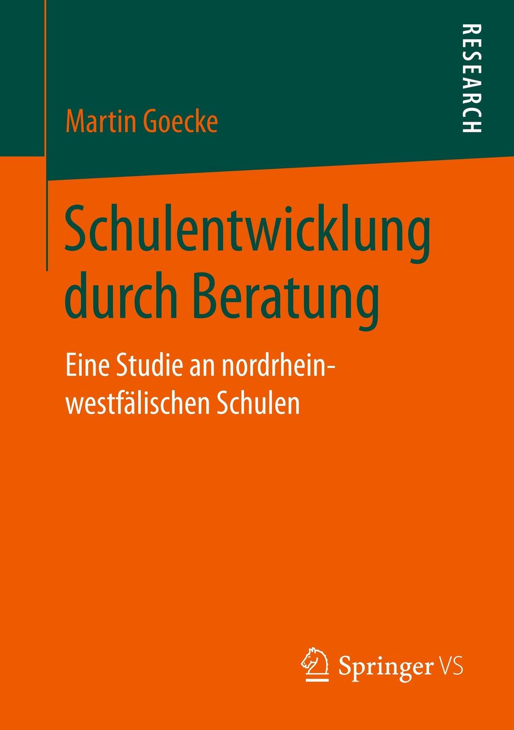 Cover: 9783658213169 | Schulentwicklung durch Beratung | Martin Goecke | Taschenbuch | 2018