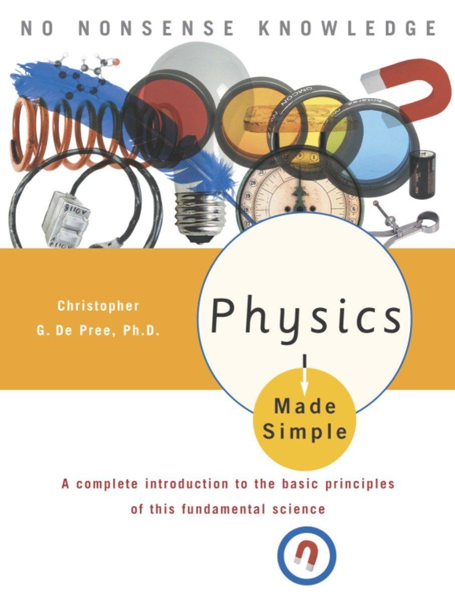 Cover: 9780767917018 | Physics Made Simple: A Complete Introduction to the Basic...