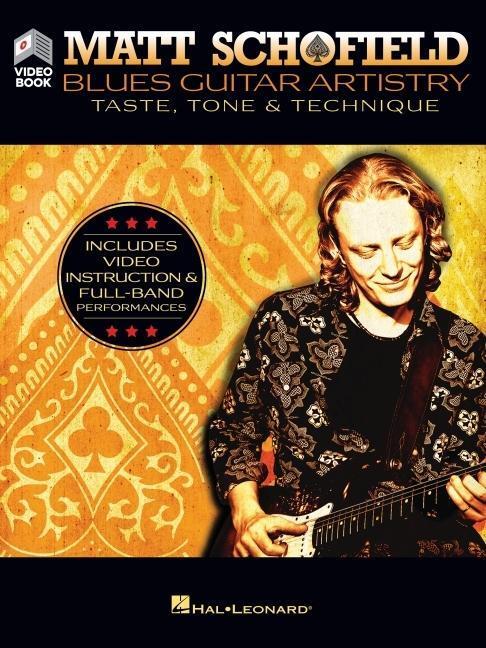 Cover: 9781540054685 | Matt Schofield - Blues Guitar Artistry: Taste, Tone & Technique:...