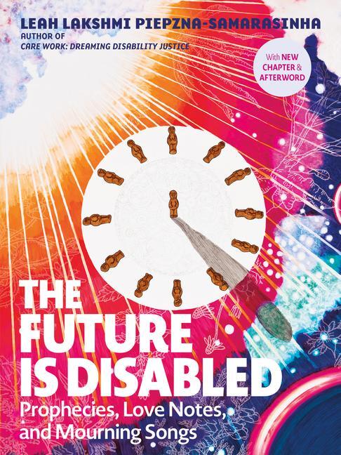 Cover: 9781551528915 | The Future Is Disabled: Prophecies, Love Notes and Mourning Songs