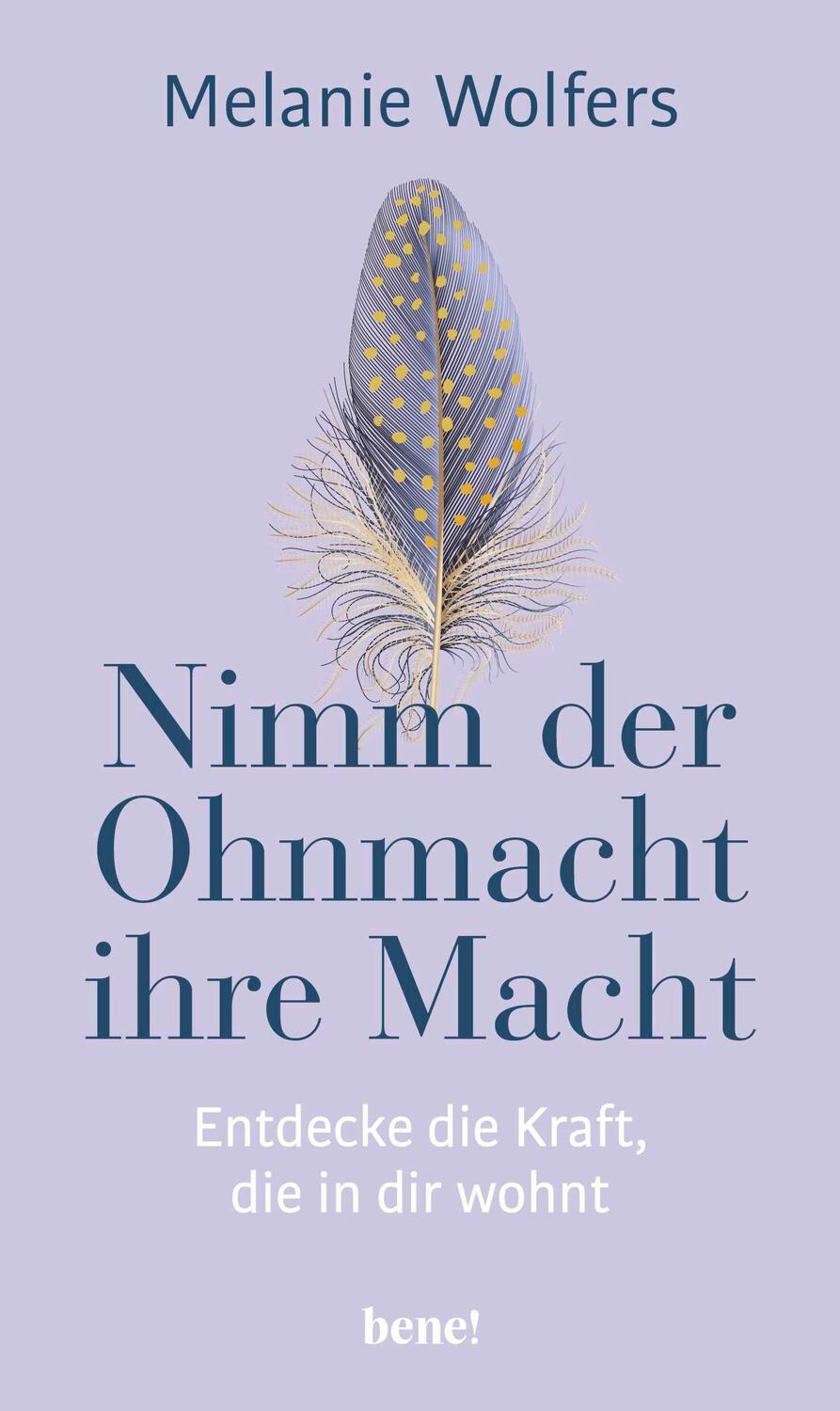 Cover: 9783963402524 | Nimm der Ohnmacht ihre Macht | Melanie Wolfers | Buch | 208 S. | 2023