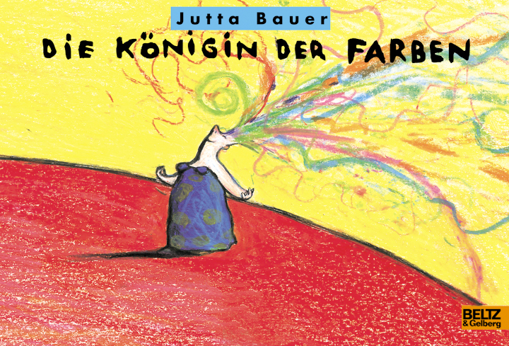 Cover: 9783407792211 | Die Königin der Farben | Jutta Bauer | Buch | 64 S. | Deutsch | 2001