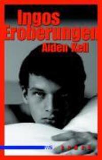 Cover: 9783939542681 | Ingos Eroberungen | Roman | Aiden Kell | Taschenbuch | 144 S. | 2009