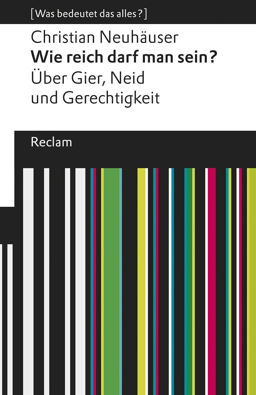 Cover: 9783150196021 | Wie reich darf man sein? | Christian Neuhäuser | Taschenbuch | Deutsch
