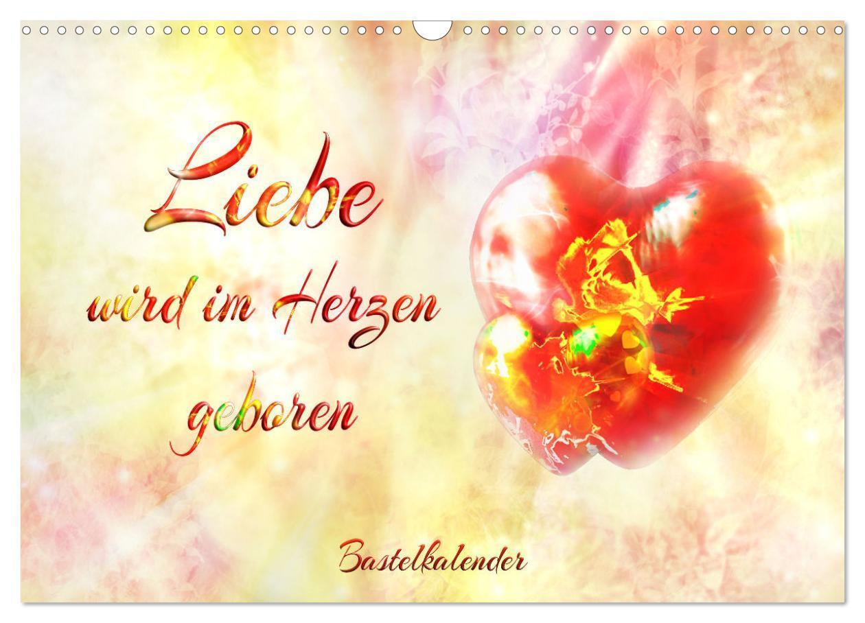 Cover: 9783435566877 | Liebe wird im Herzen geboren (Wandkalender 2025 DIN A3 quer),...