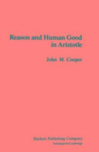 Cover: 9780872200227 | Reason and Human Good in Aristotle | John M. Cooper | Taschenbuch