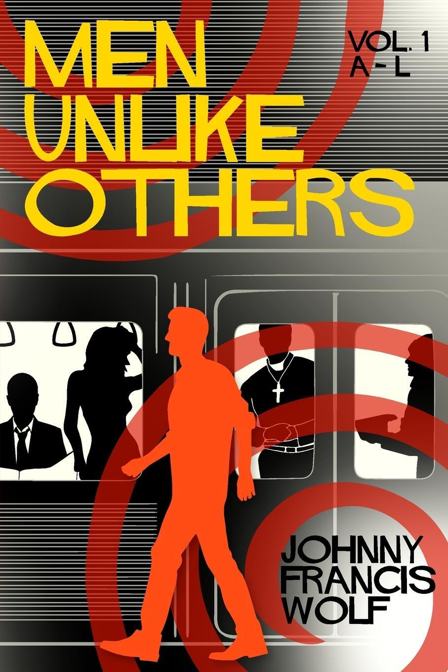 Cover: 9781958531082 | Men Unlike Others, Vol. 1, A-L | Johnny Francis Wolf | Taschenbuch