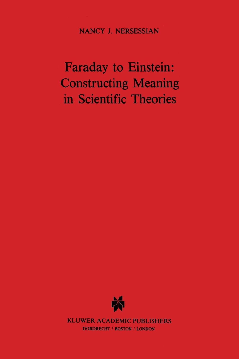 Cover: 9780792309505 | Faraday to Einstein: Constructing Meaning in Scientific Theories | xiv