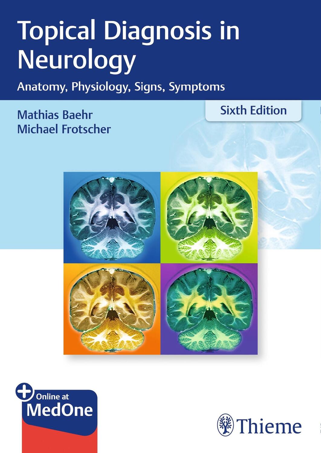 Cover: 9783132409583 | Topical Diagnosis in Neurology | Anatomy, Physiology, Signs, Symptoms