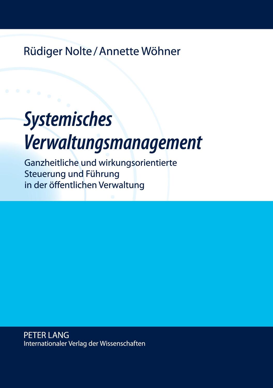 Cover: 9783631619520 | Systemisches Verwaltungsmanagement | Annette Wöhner (u. a.) | Buch