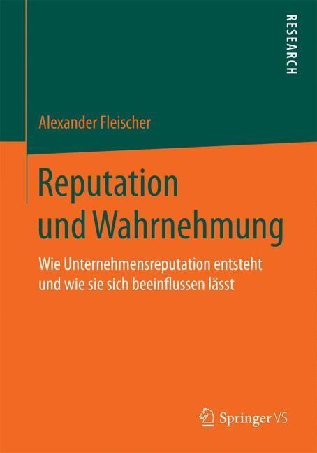 Cover: 9783658075842 | Reputation und Wahrnehmung | Alexander Fleischer | Taschenbuch | 2014