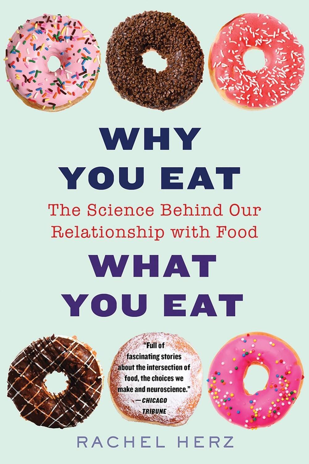 Cover: 9780393356601 | Why You Eat What You Eat | Rachel, PhD Herz | Taschenbuch | Englisch